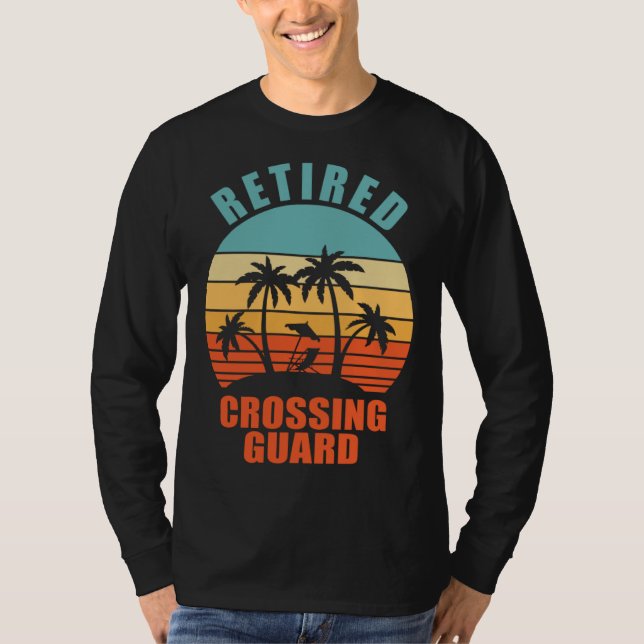 Retired Crossing Guard  School Happy Retirement T Shirt (Framsida)