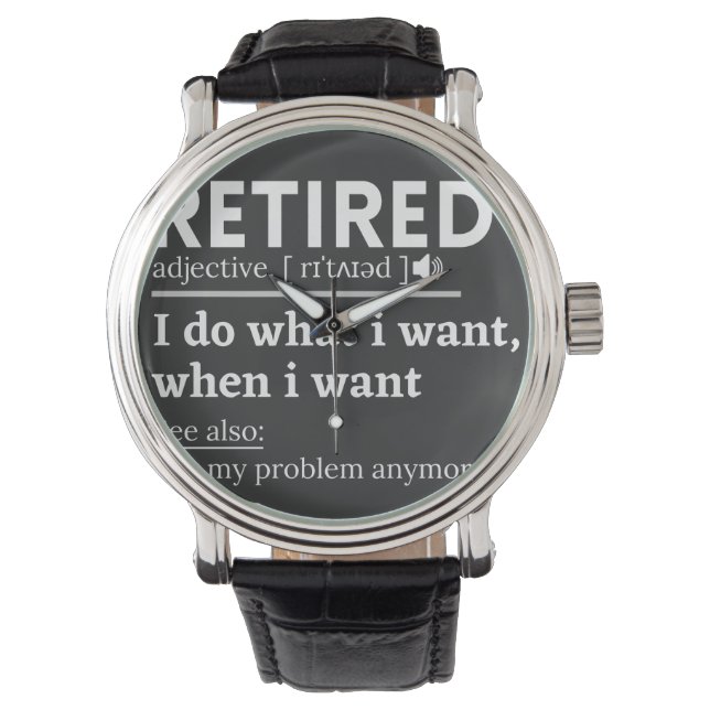 retired definition, funny retirement, retired armbandsur (Framsida)