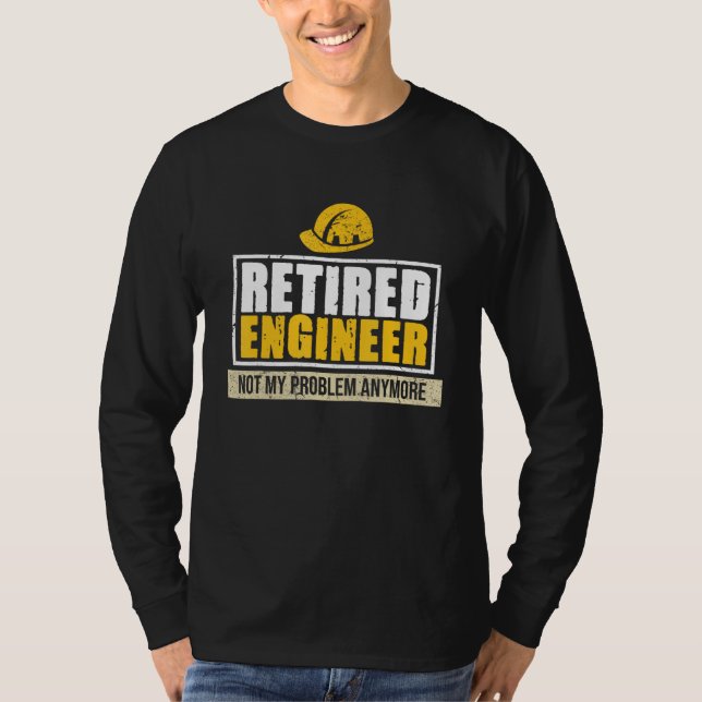 Retired Engineer Mechanical Electrical Engineering T Shirt (Framsida)