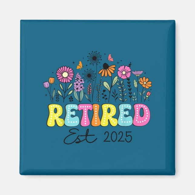 Retired Est 2025 Boho Floral Retirement Retire Tea Magnet (Framsidan)