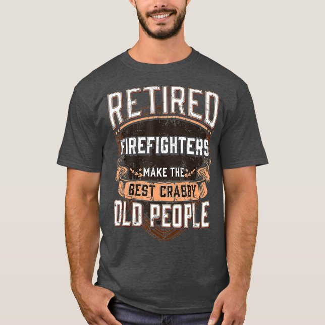 Retired Fireman  Funny Firefighter Retirement T Shirt (Framsida)