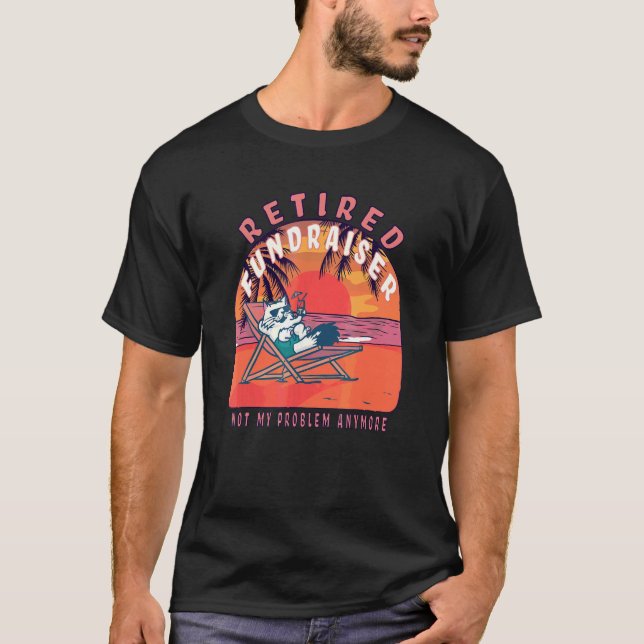 Retired Fundraiser  Vintage Retirement T Shirt (Framsida)