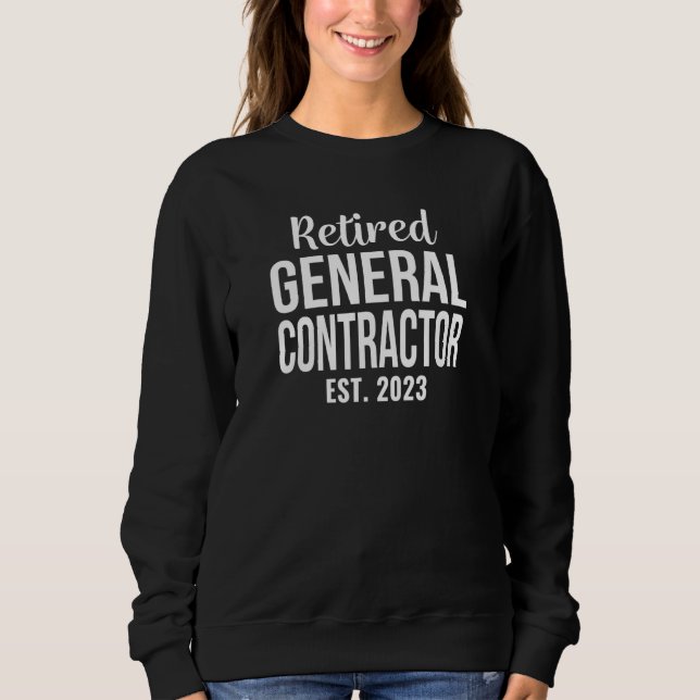 Retired General Contractor 2023 Retirement T Shirt (Framsida)