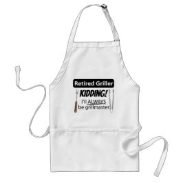 Retired Griller I'll Always Be Grill Master Funny Förkläde