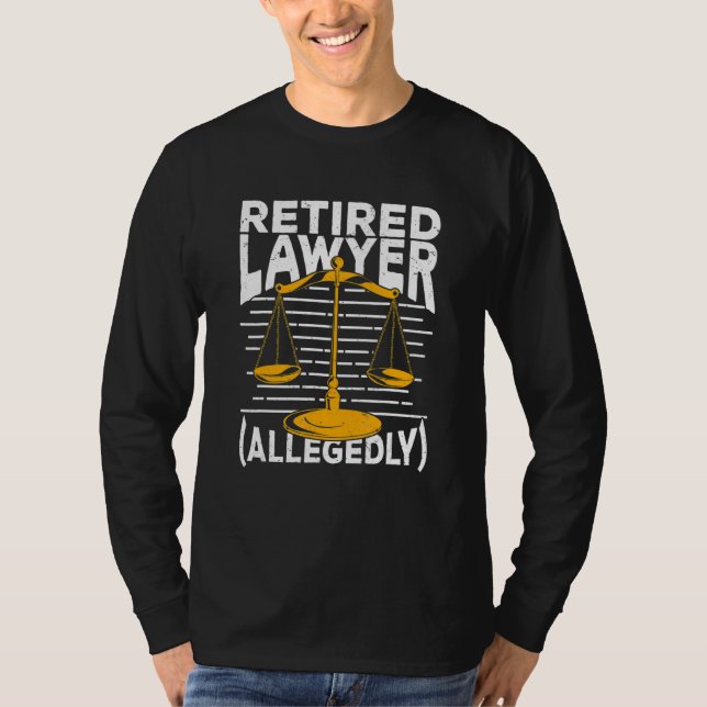 Retired Lawyer Allegedly T Shirt (Framsida)