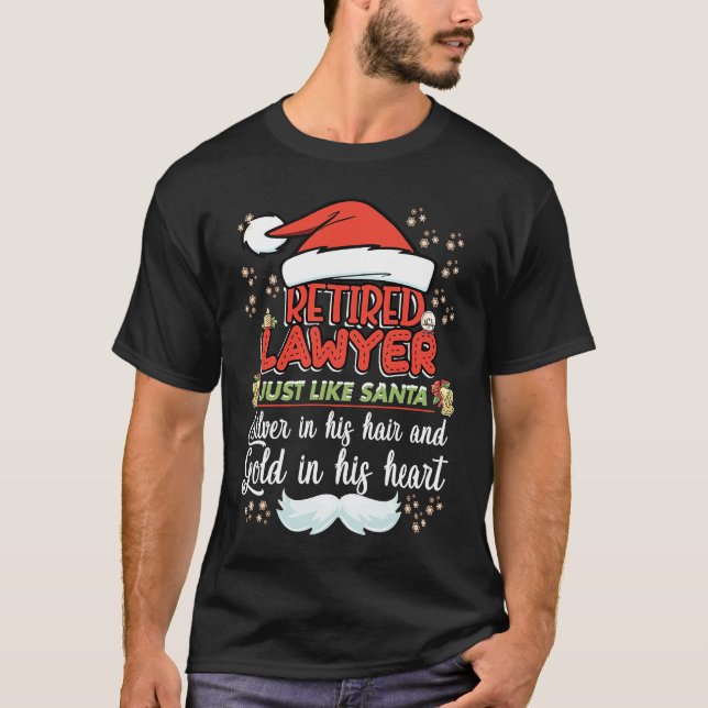 Retired Lawyer Christmas  for Lawyer Grandpa & Dad T Shirt (Framsida)