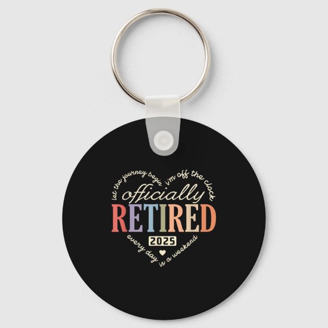 Retired Ly 2025 Humor Funny Retirement Humor  Nyckelring (Framsida)