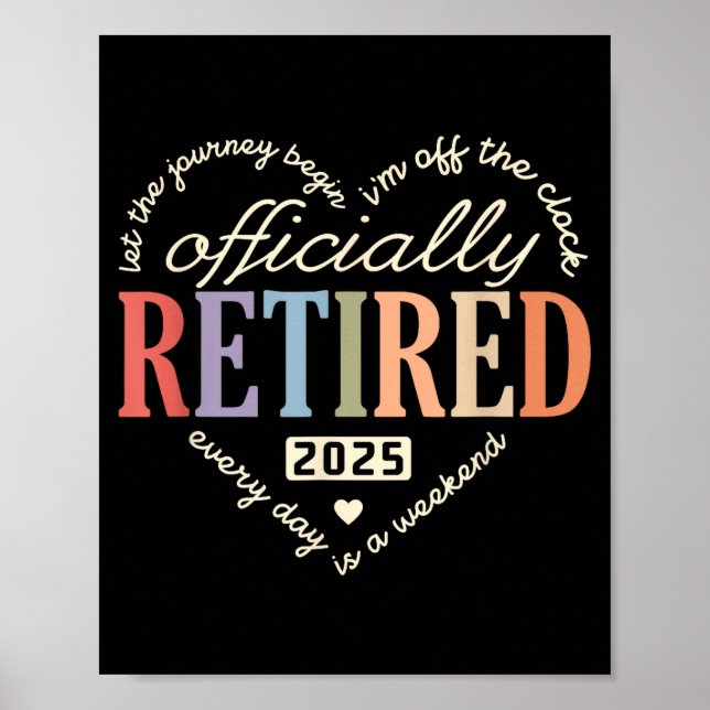 Retired Ly 2025 Humor Funny Retirement Humor  Poster (Framsidan)