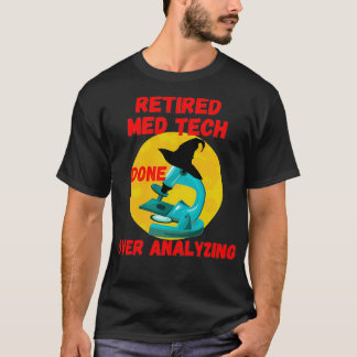 RETIRED MED TECH GJORDE ÖVER ANALYSERING AV MEDICI T SHIRT