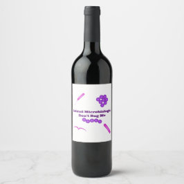 Retired Microbiologist, Don't Bug Me Vinflaska Etikett