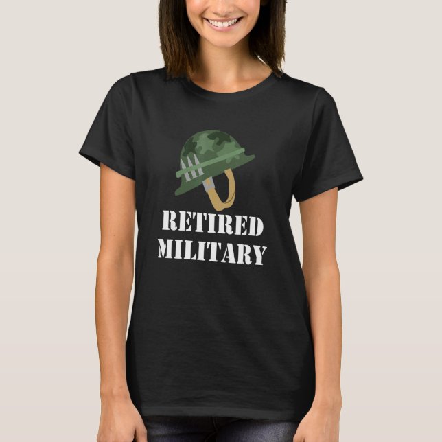 Retired Military retirement   Military retirement T Shirt (Framsida)