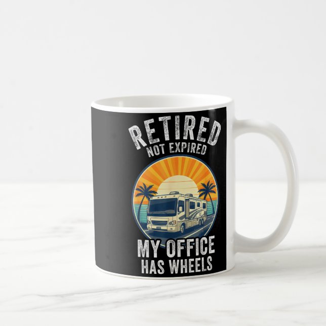 Retired Not Exred Rv Camper Van Funny Travel Life  Kaffemugg (Höger)