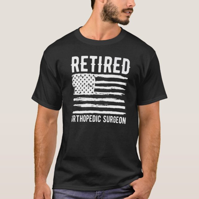 Retired Orthopedic Surgeon Profession American Fla T Shirt (Framsida)