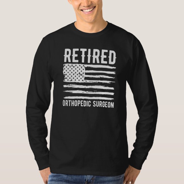 Retired Orthopedic Surgeon Profession American Fla T Shirt (Framsida)