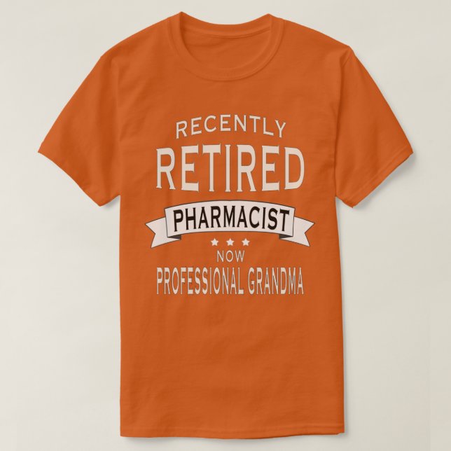 Retired Pharmacist professional grandma T Shirt (Design framsida)