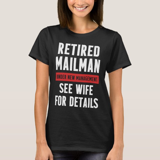 Retired Postal Worker Management Wife Mailman Reti T Shirt (Framsida)