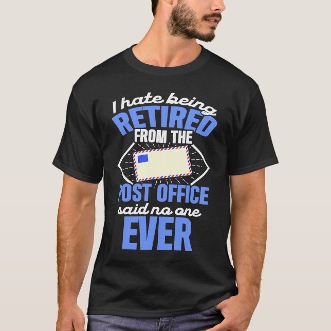 Retired Postal Worker No One Mailman Retirement T Shirt (Framsida)