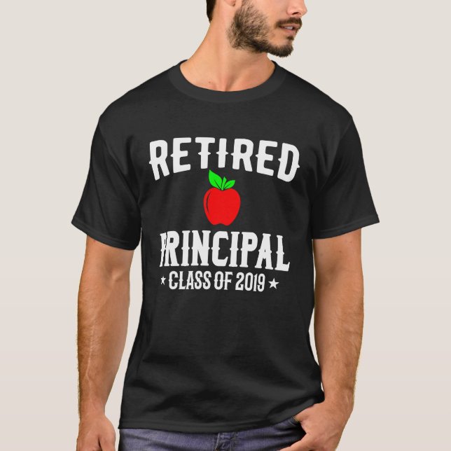 Retired Principal 2019  Principal Retirement T Shirt (Framsida)