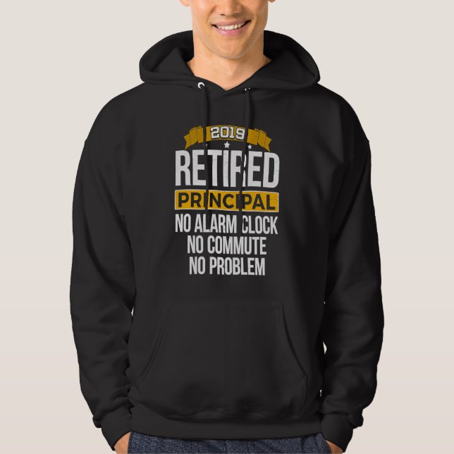 Retired Principal 2019 Retirement Hoodie (Framsida)
