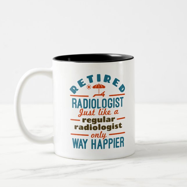 Retired Radiologist Radiology Retirement Happier Två-Tonad Mugg (Vänster)