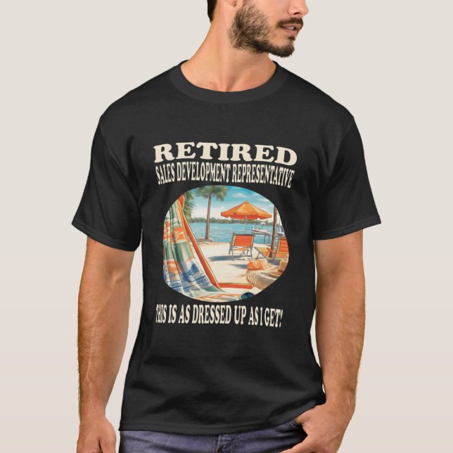 Retired Sales Developt Reative Relaxation T Shirt (Framsida)