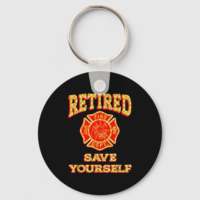 Retired Save Yourself Funny Fireman Retirement Vin Nyckelring (Framsida)