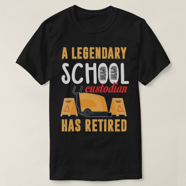 Retired School Custodian Gift School Custodian Ret T Shirt (Design framsida)