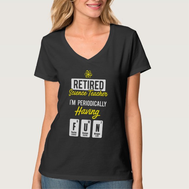 Retired Science Teacher Periodically School Retire T Shirt (Framsida)