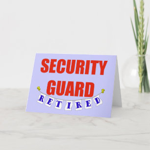 RETIRED SECURITY GUARD KORT
