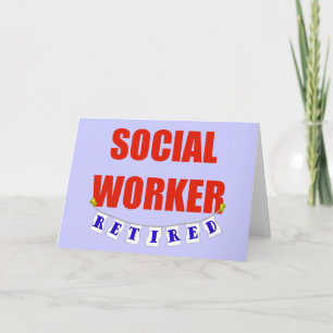 RETIRED SOCIAL WORKER KORT