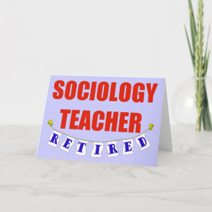 RETIRED SOCIOLOGY-LÄRARE KORT