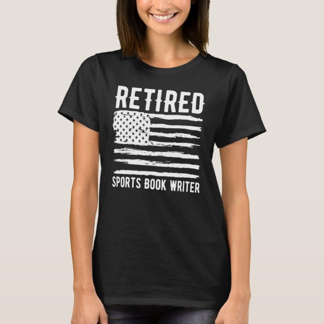 Retired Sports Book Writer Profession American Fla T Shirt (Framsida)