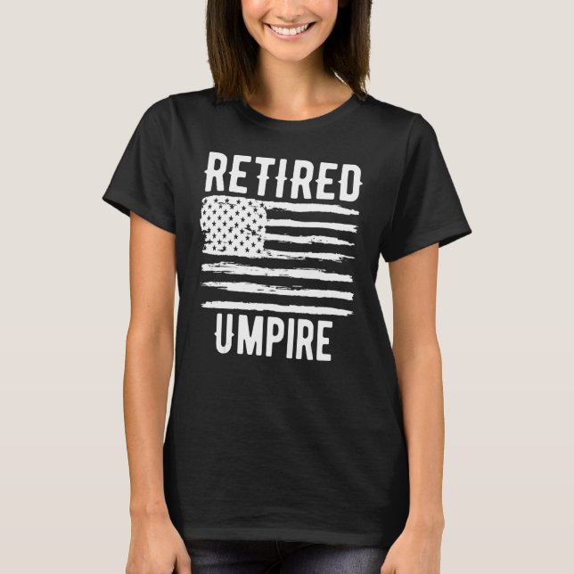 Retired Umpire Profession American Flag T Shirt (Framsida)