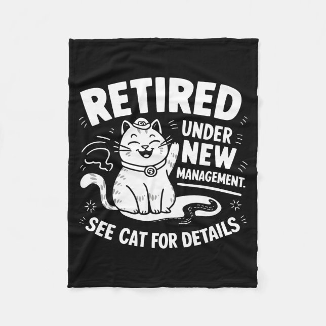 Retired Under New Management - Funny Cat Retiremen Fleecefilt (Framsidan)