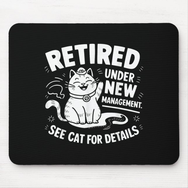 Retired Under New Management - Funny Cat Retiremen Musmatta (Framsidan)