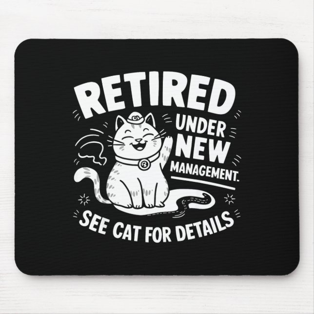 Retired Under New Management - Funny Cat Retiremen Musmatta (Framsidan)
