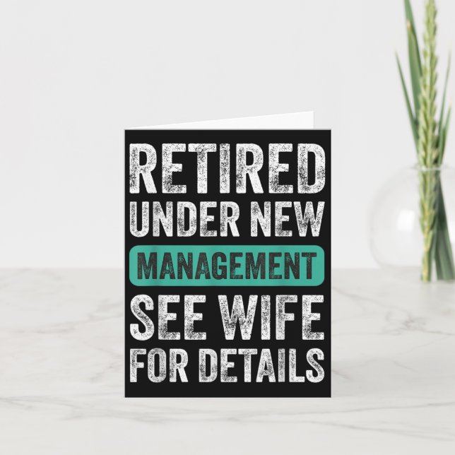 Retired Under New Management, Funny Husband Humor  Kort (Framsida)