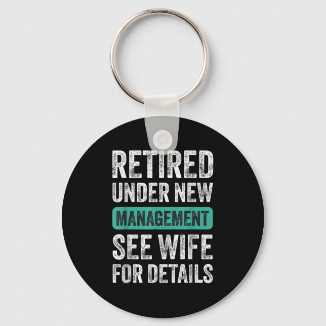 Retired Under New Management, Funny Husband Humor  Nyckelring (Framsida)