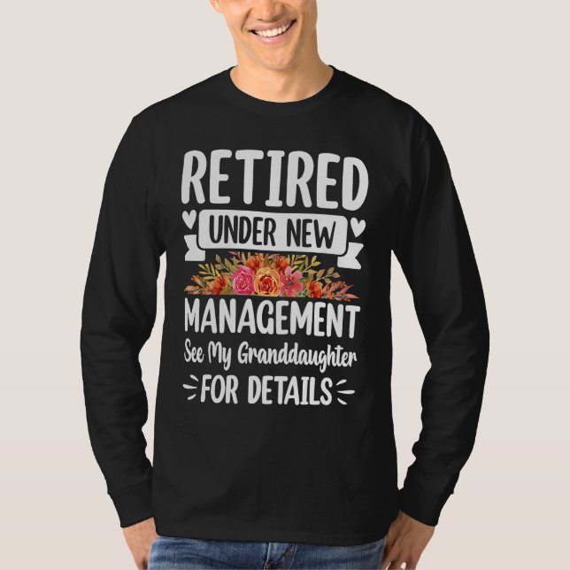 Retired under new Management Granddaughter Gigi Mi T Shirt (Framsida)