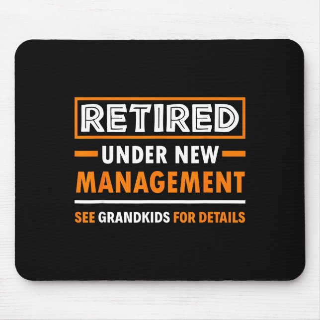 Retired Under New Management Grandkids Funny Retir Musmatta (Framsidan)