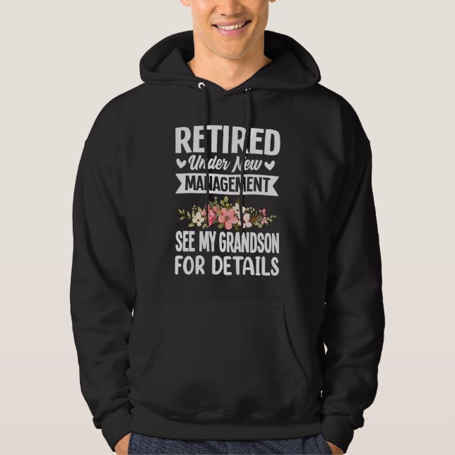 Retired under new Management Grandson  Gigi Mimi G Hoodie (Framsida)