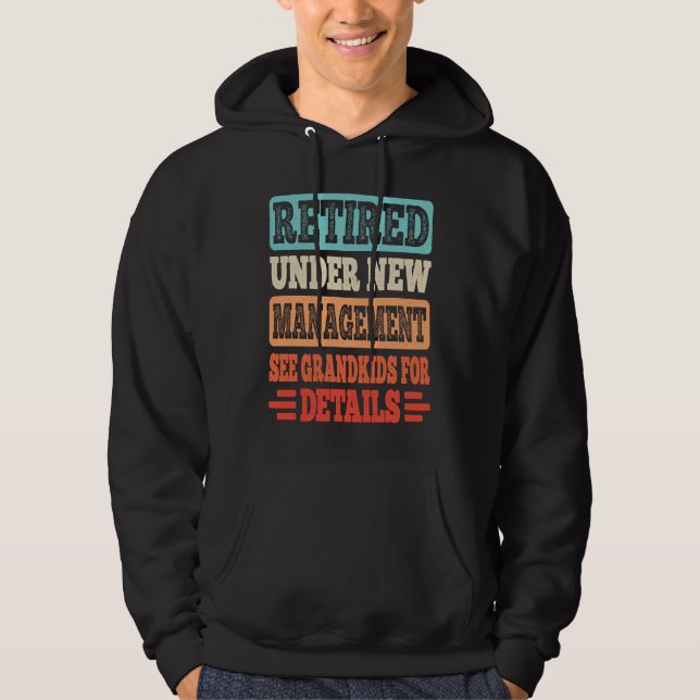 Retired Under New Management Retire Retiring Retir Hoodie (Framsida)