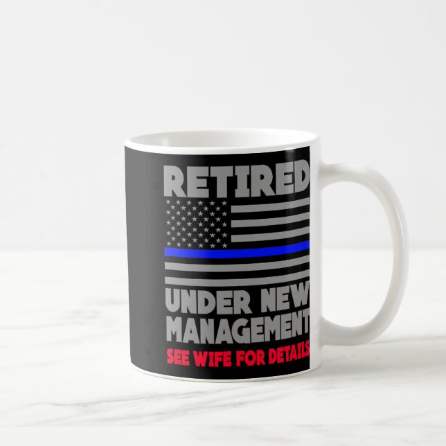 Retired Under New Management Retirement Thin Blue  Kaffemugg (Höger)