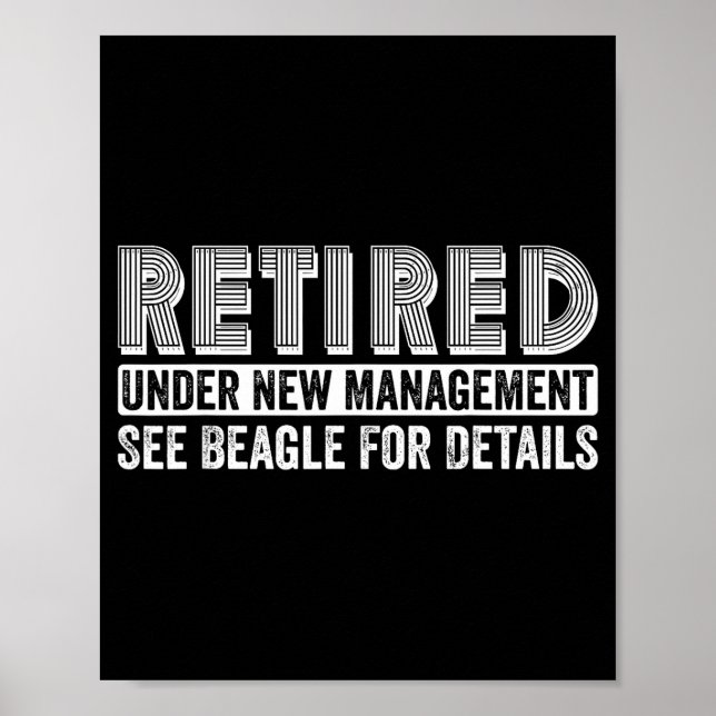 Retired Under New Management See Beagle For Detail Poster (Framsidan)