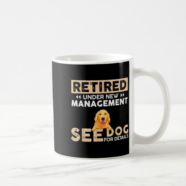 Retired Under New Management See Dog For Details  Kaffemugg (Höger)