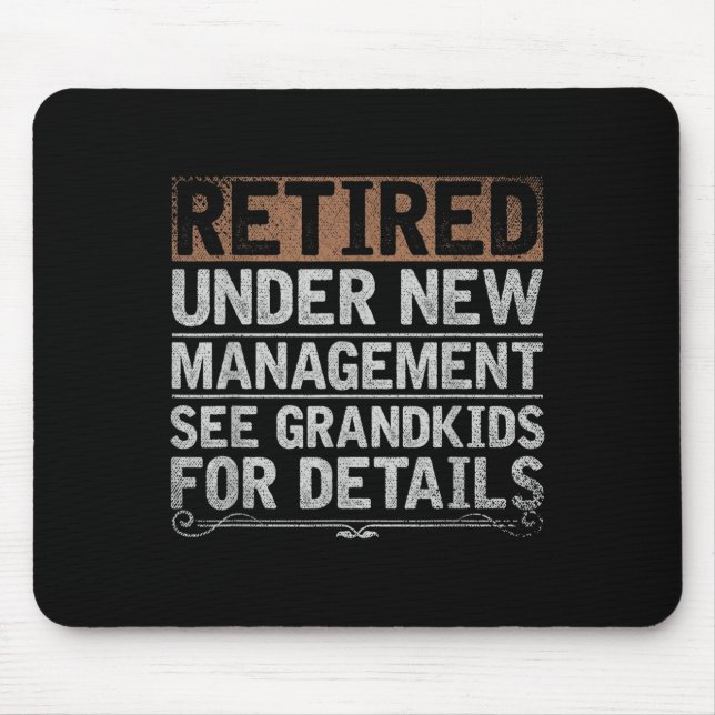 Retired Under New Management See Grandkids Funny R Musmatta (Framsidan)