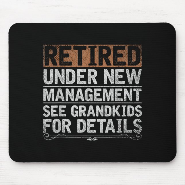 Retired Under New Management See Grandkids Funny R Musmatta (Framsidan)