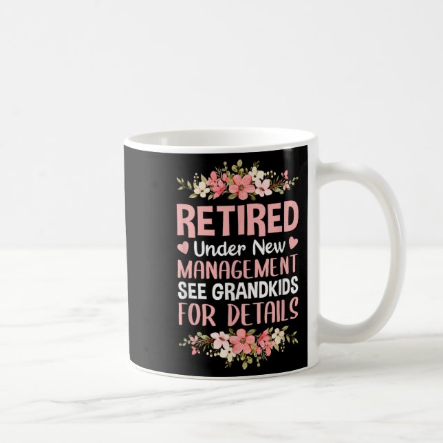 Retired Under New Management See Grandkids Retirem Kaffemugg (Höger)