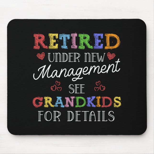 Retired Under New Management See Grandkids Retirem Musmatta (Framsidan)