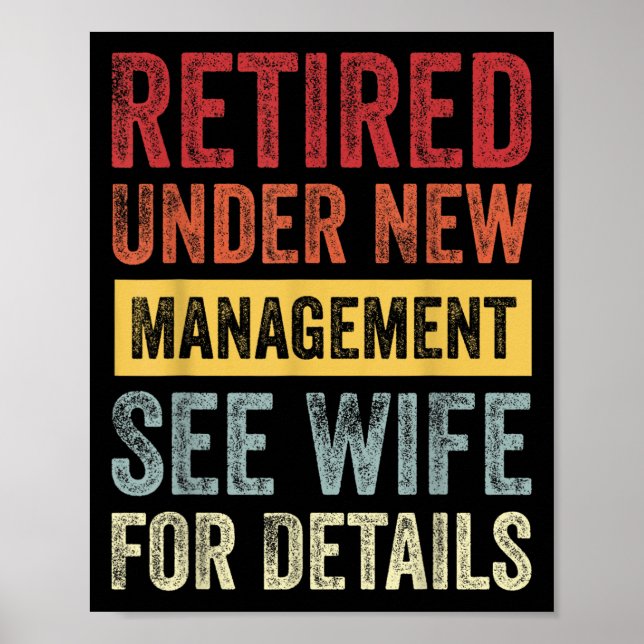 Retired Under New Management See Wife For Details  Poster (Framsidan)